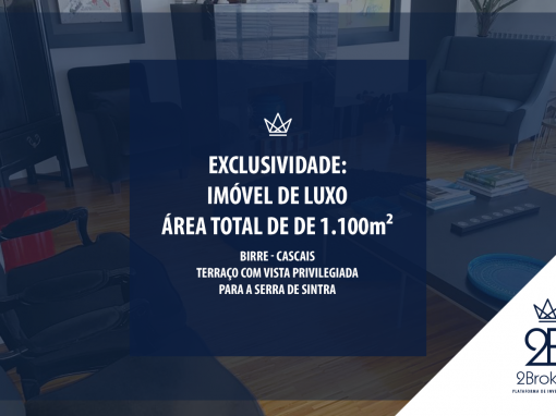 EXCLUSIVIDADE: IMÓVEL DE LUXO – BIRRE – CASCAIS – 1.100m²