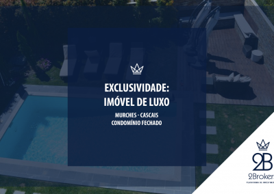 EXCLUSIVIDADE: IMÓVEL DE LUXO Murches – Cascais CONDOMÍNIO FECHADO